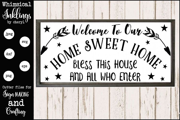 Welcome To Our Home Sweet Home SVG