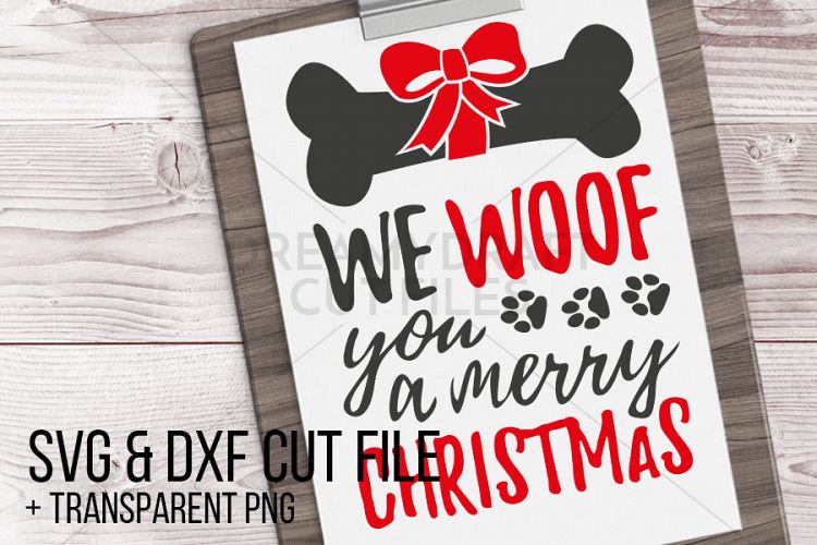 Download We woof you a merry christmas SVG & DXF cut file printable