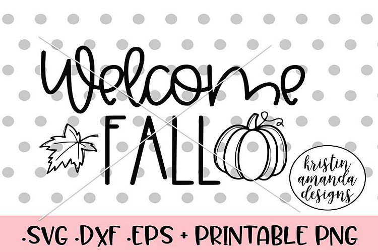 Welcome Fall Autumn Halloween Fall SVG DXF SVG DXF EPS