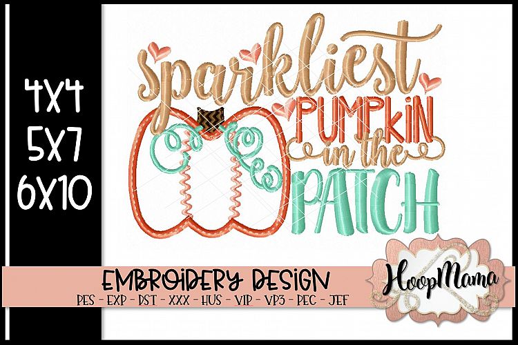 Sparkliest Pumpkin In The Patch - Thanksgiving Embroi