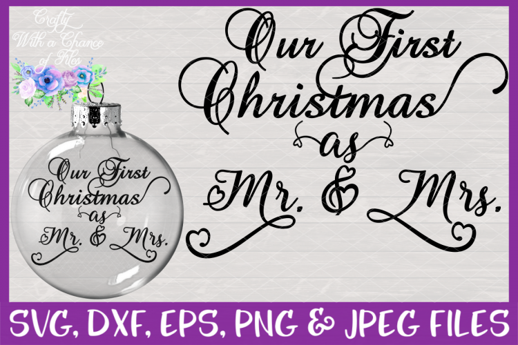 Download Our First Christmas as Mr & Mrs SVG for Cricut & Silhouette