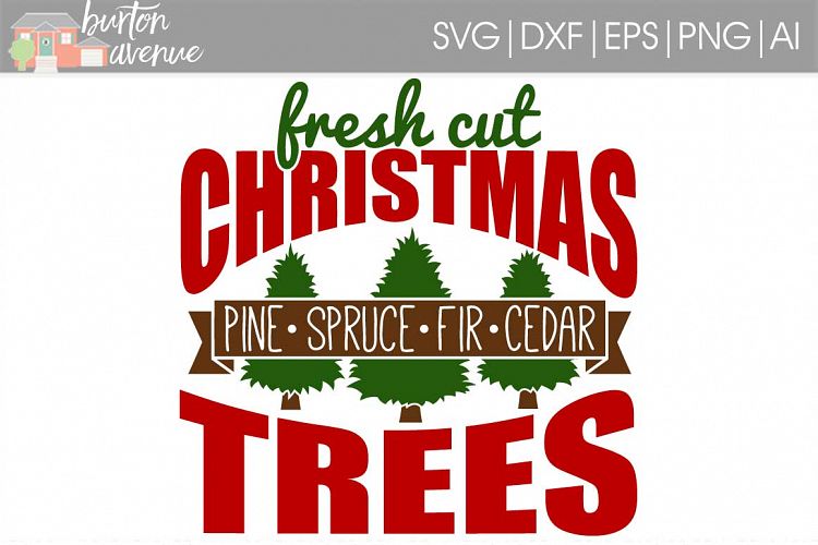 Fresh Cut Christmas Trees SVG File