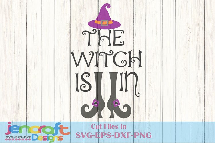 The Witch is in SVG Halloween Shoes Hat Trick or treat
