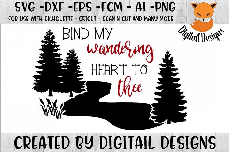 Bind My Wandering Heart SVG - png - eps - dxf - ai - fcm -