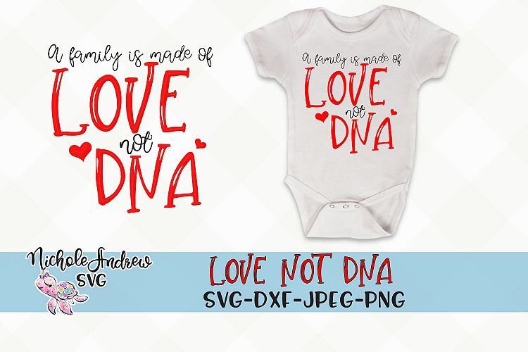 Download A family is made of Love not DNA, Adoption svg, Blended ...