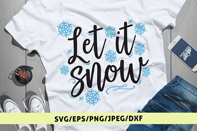 Let It Snow Christmas - Christmas SVG EPS DXF PNG Cut File