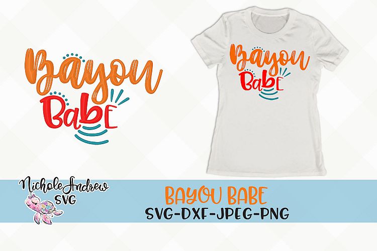 Bayou Babe svg, Bayou svg design