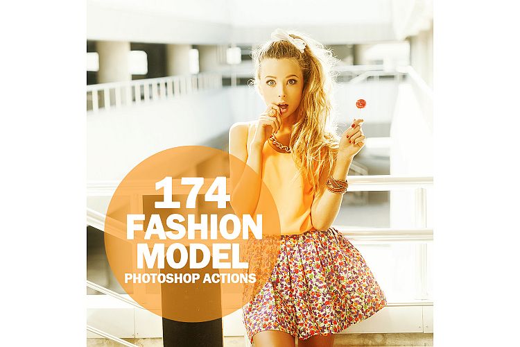 174 Fashion Model Photoshop Actions Collection (Action for photoshop CS5,CS6,CC)