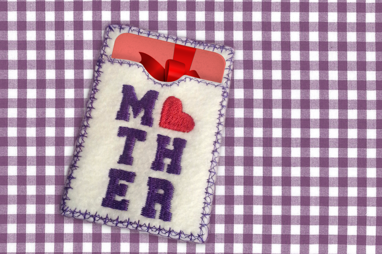 Mothers Day ITH Gift Card Holder Applique Embroidery Design