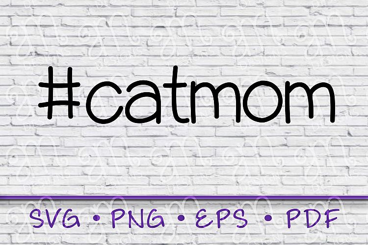 cat mom, catmom, cat mom svg, cat lover, cat lover gift, mom