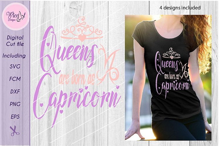 Capricorn svg, Queens are born as, Queen svg, Zodiac svg,