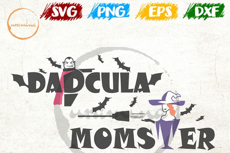 Dadcula and Momster Cut Files and Printable Files. SVG, PDF