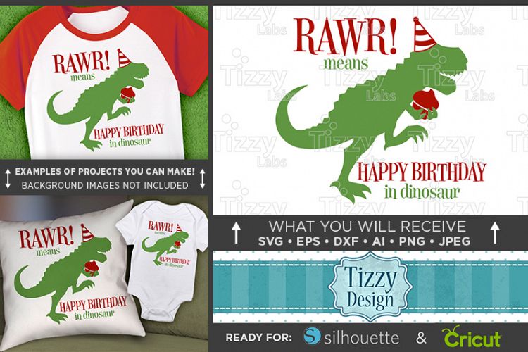 RAWR Means Happy Birthday In Dinosaur SVG File - 1092