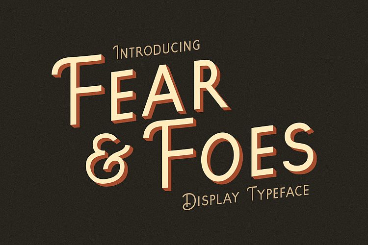 Fear and Foes