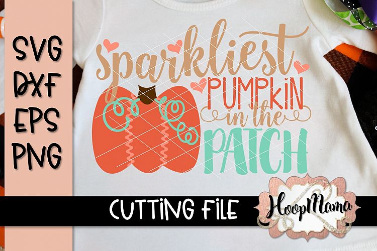 Sparkliest Pumpkin In The Patch - Halloween SVG Cu