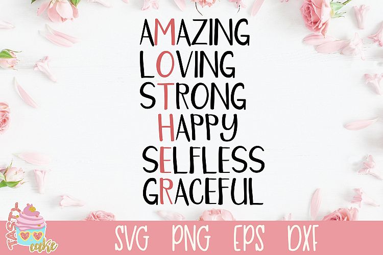 Mother - Amazing Loving Strong Happy Selfless Graceful SVG ...