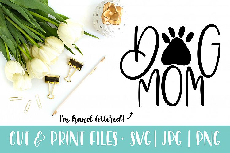 Dog Mom, SVG Cut Files