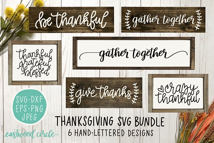 Thanksgiving SVG Bundle - Hand Lettered SVG Files for Signs