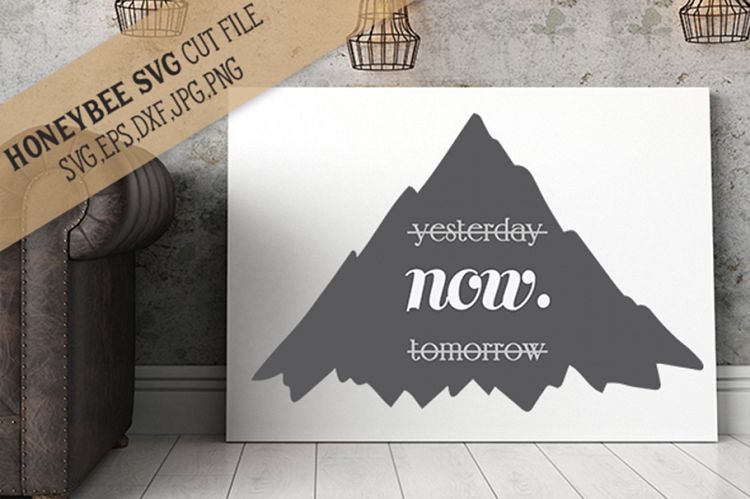 Yesterday Tomorrow Now SVG Cut File