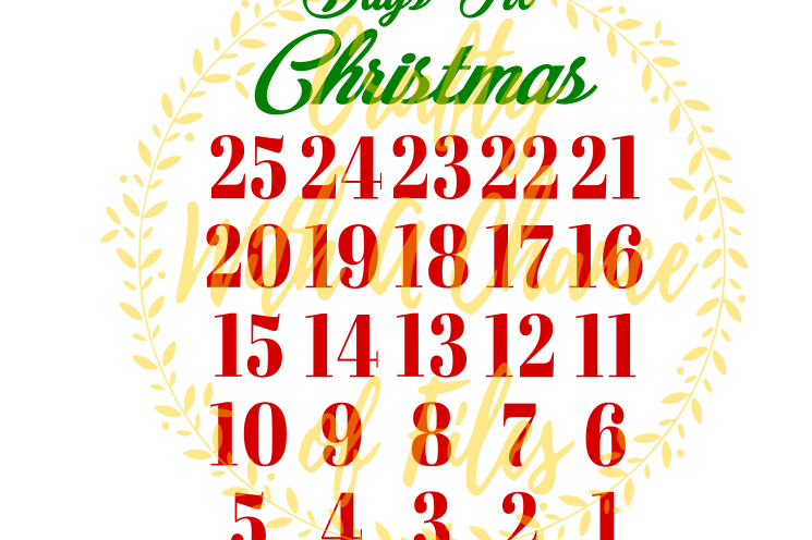 Days Until Christmas SVG Christmas Calendar SVG Christmas SVG Christmas Countdown SVG Ornament SVG Vector Cutting File png dxf jpg Digital Download