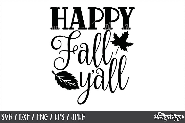 Fall Svg Happy Fall Y All Fall Y All Autumn I Love Fall 137820 Cut Files Design Bundles