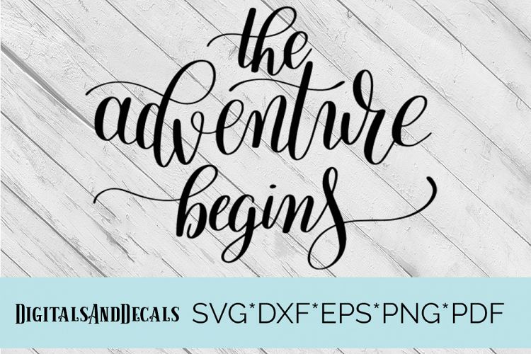 Family Quote The Adventure Begins SVG Cutting File 