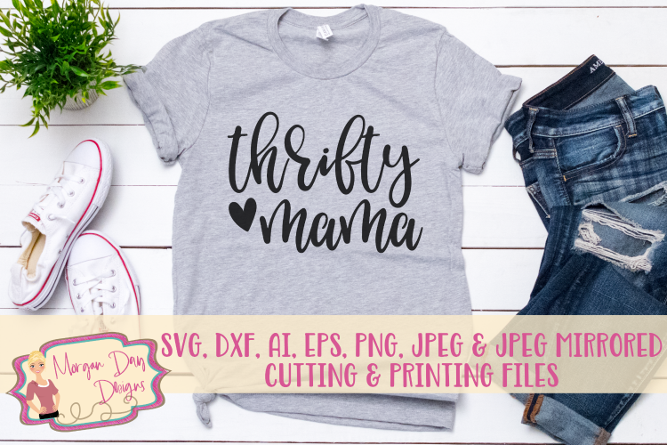 Thrifty Mama SVG, DXF, AI, EPS, PNG, JPEG