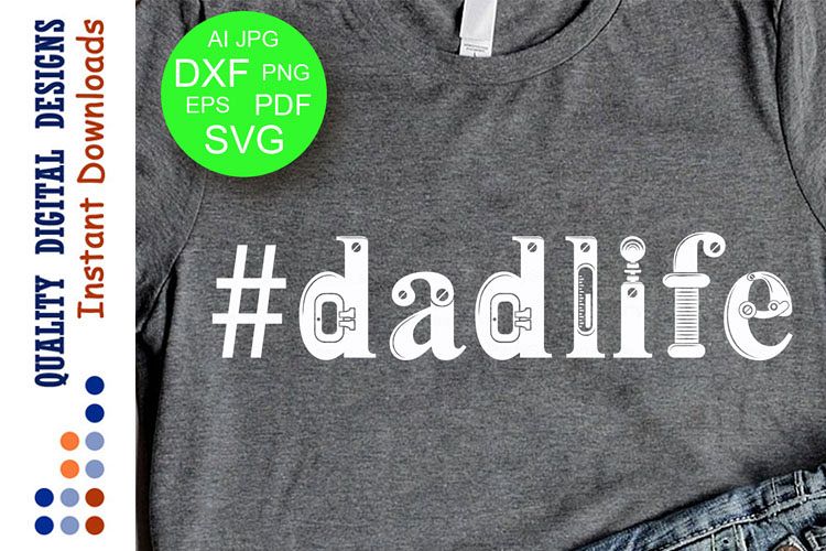 Hashtag Dadlife Svg file Hashtag svg Dad Daddy Shirt Svg