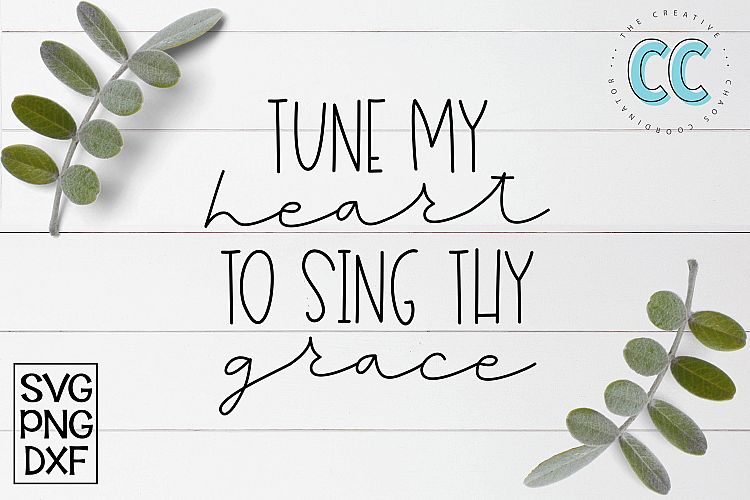 Tune My Heart to Sing Thy Grace