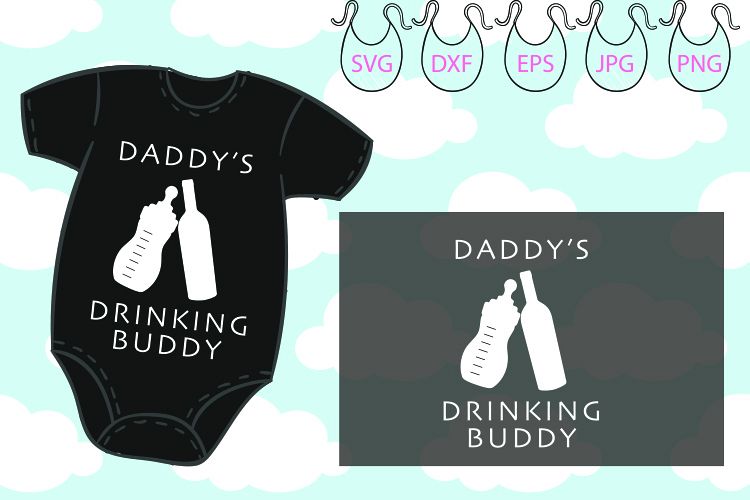 Free Free 241 Svg Cricut Daddy&#039;s Drinking Buddy Svg Free SVG PNG EPS DXF File