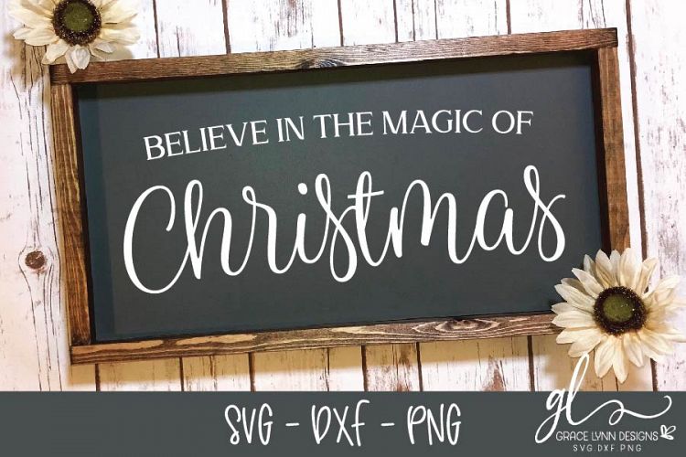 Believe In The Magic - Christmas Cut File - SVG, DXF & PNG