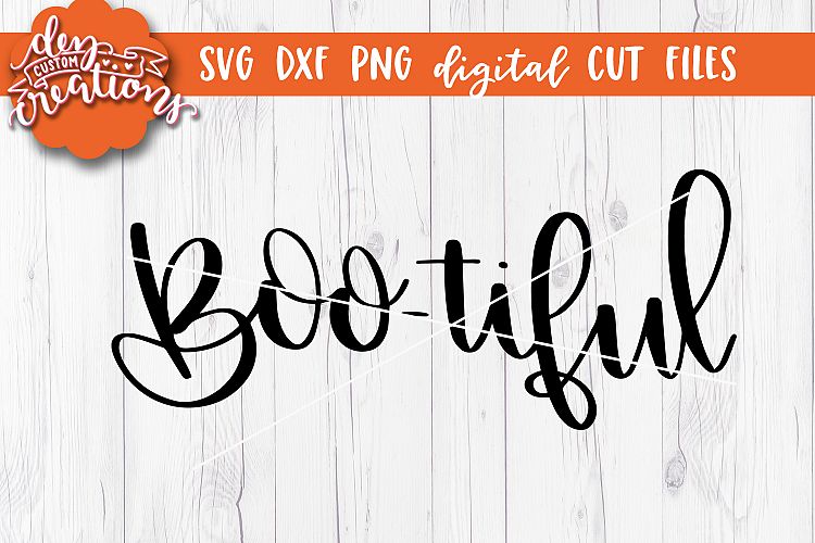 Boo-tiful - Hand Lettered SVG DXF PNG Digital Cut File