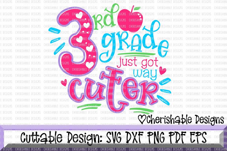 3rd Grade svg, Third Grade svg, School svg, Back to School svg, Last day of School svg, Just Got Way Cuter svg, Cricut instant download