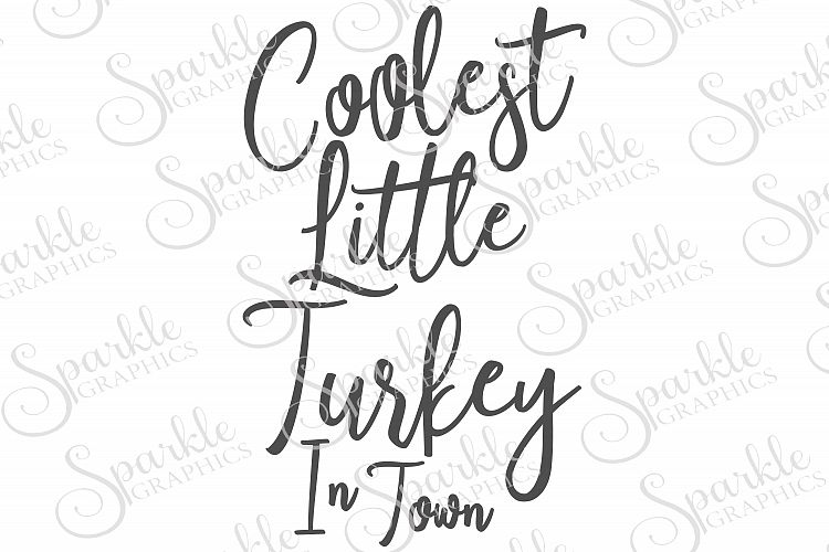 Coolest Little Turkey In Town File Set | SVG, EPS, DXF, PNG