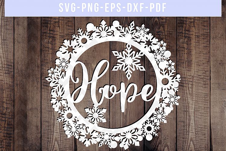 Hope SVG Cut File, Winter Wreath Papercut, PNG, PDF, DXF