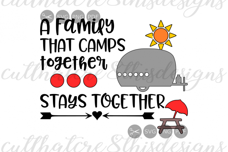 Download Family That Camps Together, Stays Together, Quotes ...