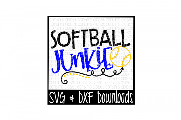 Softball SVG * Softball Junkie Cut File