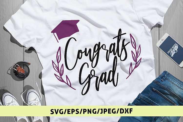 Congrats Grad - Graduation SVG EPS DXF PNG Cutting Files