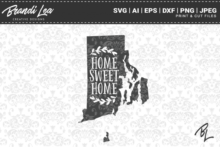 Rhode Island Home Sweet Home State Map SVG Cutting Files