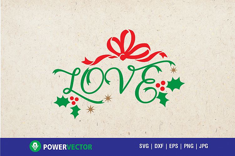 Christmas Love svg - cutting files for Cameo, Cricut