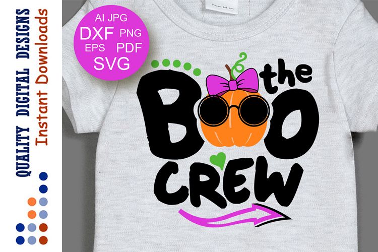 The boo crew svg files Pumpkin clipart Boo svg Girls shirts