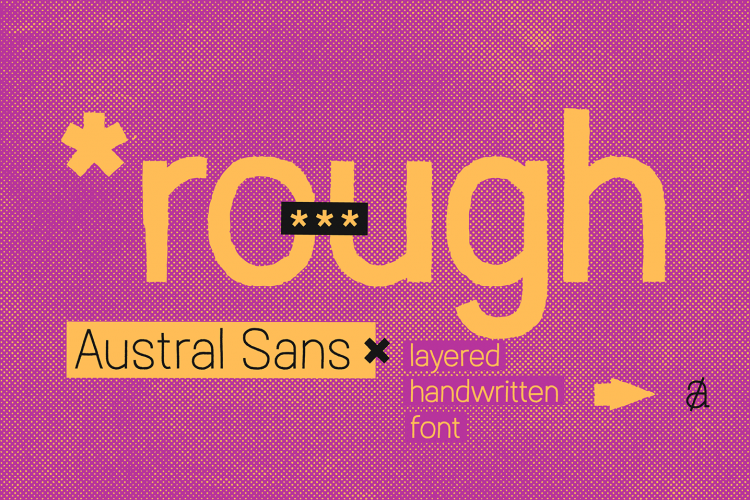 Austral Sans Rough