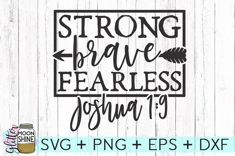 Strong Brave Fearless SVG DXF PNG EPS Cutting Files