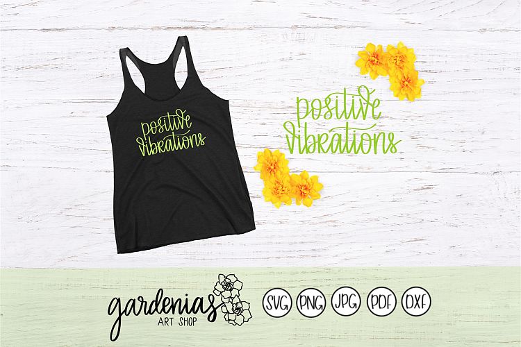 Positive Vibrations
