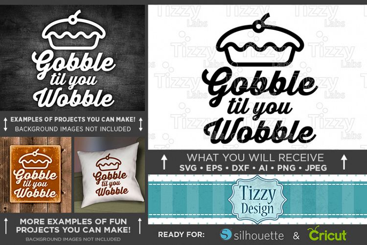 Thanksgiving Svg files - Gobble Till You Wobble Svg - 6003