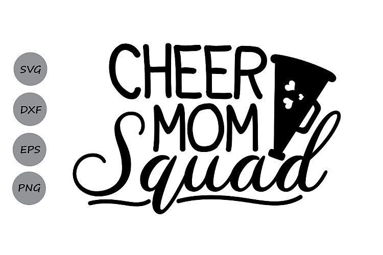 Cheer Mom Squad Svg, Cheer Mom Svg, Cheer Svg, Mom Squad Svg