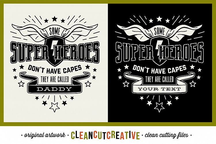 Some Super Heroes dont have Capes - they are called DADDY/YOUR NAME - SVG DXF EPS PNG - Cricut & Silhouette - clean cutting files