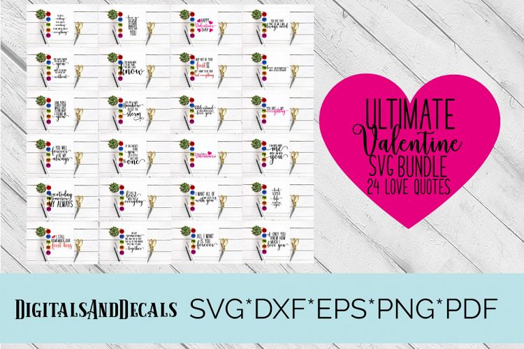 Ultimate Valentine SVG Quote Bundle  