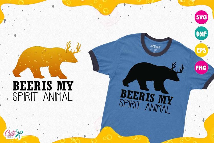 Beer is my spirit animal, Beer Sayings, Beer Humor svg