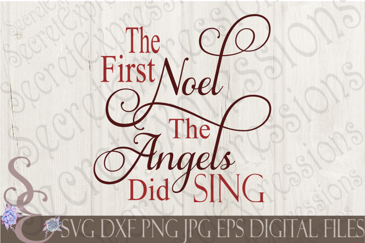 The First Noel The Angels Did Sing (74300) | SVGs | Design Bundles